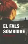 EL FALS SOMRIURE