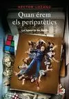 QUAN ÉREM ELS PERIPATÈTICS