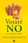VOTARÉ NO A LA SECESION DE CATALUÑA