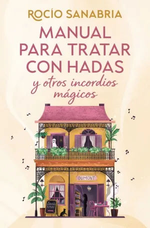 MANUAL PARA TRATAR CON HADAS Y OTROS INCORDIOS MÁGICOS