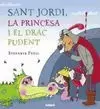 SANT JORDI LA PRINCESA I EL DRAC PUDENT