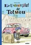 LA UNIVERSITAT DE TOTMEU