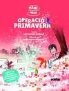 OPERACIÓ PRIMAVERA