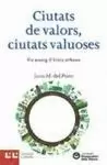 CIUTATS DE VALORS, CIUTATS VALUOSES