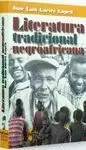 LITERATURA TRADICIONAL NEGROAFRICANA