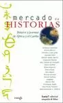 MERCADOS DE HISTORIAS RELATOS Y POEMAS DE AFRICA Y EL CARIBE