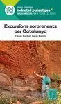 EXCURSIONS SOPRENENTS PER CATALUNYA