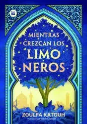 MIENTRAS CREZCAN LOS LIMONEROS