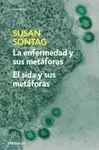 LA ENFERMEDAD Y SUS METÁFORAS  EL SIDA Y SUS METÁFORAS