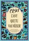 1993 L'ANY QUE TU VAS NÉIXER