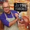 JA T'HO FARÀS!