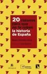 20 RAZONES PARA QUE NO TE ROBEN LA HISTORIA DE ESPAÑA