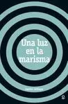 UNA LUZ EN LA MARISMA