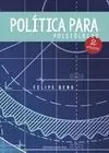 POLÍTICA PARA POLITÓLOGOS I