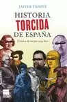 HISTORIA TORCIDA DE ESPAÑA