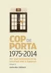 COP DE PORTA. 1975-2014