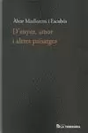 D'ENYOR, AMOR I ALTRES PAISATGES