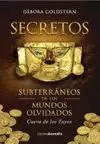 SECRETOS SUBTERRANEOS DE LOS MUNDOS OLVIDADOS