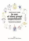 JO SOC EL MEU PROPI EXPERIMENT