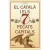 EL CATALÀ I ELS 7 PECATS CAPITALS