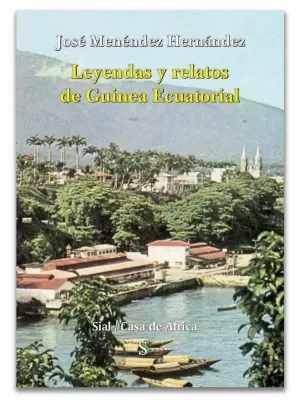 LEYENDAS Y RELATOS DE GUINEA ECUATORIAL