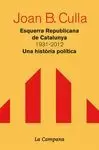 ESQUERRA REPUBLICANA DE CATALUNYA 1931-2012