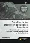 11. FISCALIDAD DE LOS PRODUCTOS Y OPERACIONES FINANCIERAS