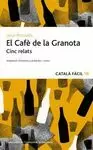 EL CAFÈ DE LA GRANOTA. CINC RELATS