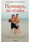 HERMANOS NO RIVALES