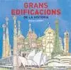 GRANS EDIFICACIONS DE LA HISTÒRIA