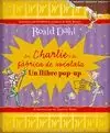 EN CHARLIE I LA FÀBRICA DE XOCOLATA (POP-UP)