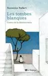 LES TOMBES BLANQUES