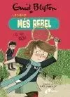 ENID BLYTON. LA NENA MÉS REBEL, 4. LA NENA MÉS REBEL I EL NOI NOU