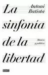 LA SINFONÍA DE LA LIBERTAD