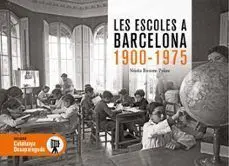 LES ESCOLES A BARCELONA 1900-1975